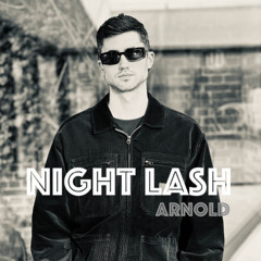 ARNOLD - Night Lash