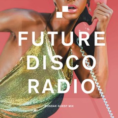 Future Disco Radio - 121 - Bondax Guest Mix