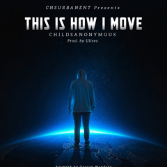 CHILDS - THIS IS HOW I MOVE