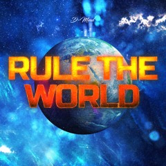 Rule The World