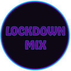 LOCKDOWN MIX _ SEPT 2020