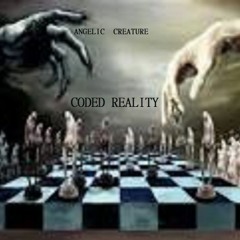 CODED REALITY