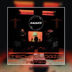 Malback - Technologic (Hardstyle Remix)