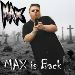 MAX Is Back! (Demo)