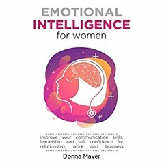 eBook ✔️ Download Emotional Intelligence for Women Improve your communication skills  leadership