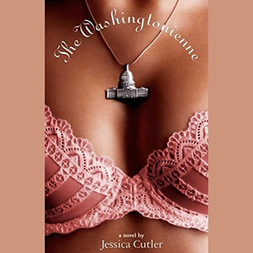 [READ] PDF 📝 The Washingtonienne by  Jessica Cutler,Dia Shepardson,Hyperion AudioBoo