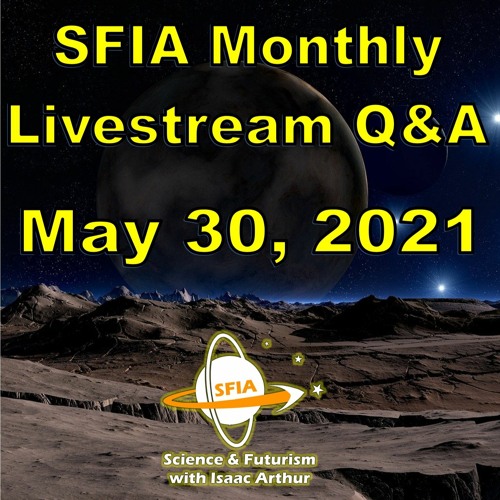 SFIA Monthly Livestream 31 - May 30, 2021