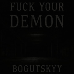 F*CK YOUR DEMON
