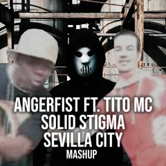 Angerfist ft. Tito MC - Solid Stigma & Sevilla City (LordJovan mashup) - Free Download