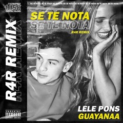 Lele Pons X Guaynaa - Se Te Nota (R4R Remix)