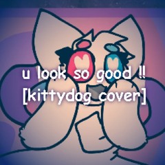 u look so good (short cover)