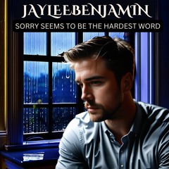 Sorry Seems To Be The Hardest Word (evening Falls Extended Mix) soul sad ballad film soundtrack