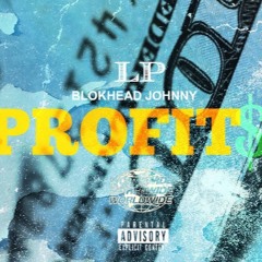 LP Ft. Blokhead Johnny - Profits