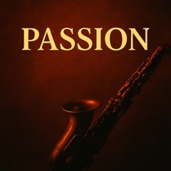 Passion.