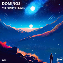 Dominos - The Road To Heaven (Original Mix)