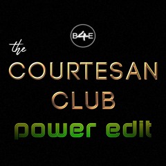 Courtesan Club - Power Edit