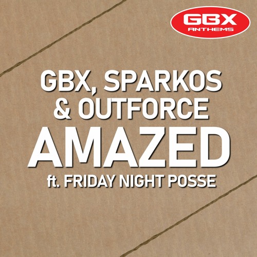 GBX,Sparkos & Outforce - Amazed Sc