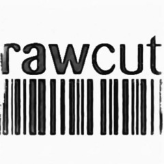 Raw Cuts 1 *Techno Podcast