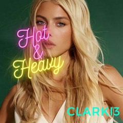 Clarki3 - Hot & Heavy
