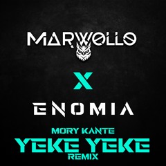 Mory Kanté - Yeke Yeke (MARWOLLO x ENOMIA Techno Remix)