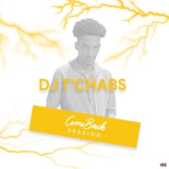 DJ T'CHABS - COMEBACK SESSION #LeRetour