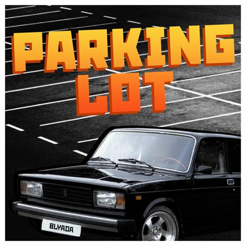 PARKING LOT (x Life of Boris)