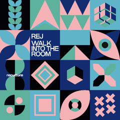 Premiere: REj - Walk Into The Room [Reculture]