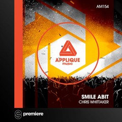 Premiere: Chris Whittaker - Smile Abit (Lempo Remix) - Applique Music