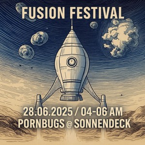 Pornbugs @ Sonnendeck - Fusion Festival 2025