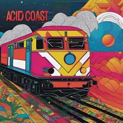 AcidCoast||SpaceTys|| CoastlineExpress