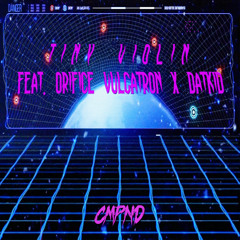 Tiny Violin (feat. Orifice Vulgatron & Datkid)