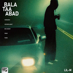 LiL-M - Bala Taa Abad