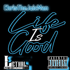 JuicMan - Life Is Good