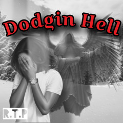 Dodgin Hell [feat. Audentity]