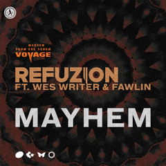 Mayhem (feat. Wes Writer & fawlin)