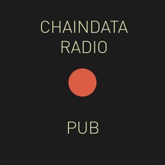 Chaindata Radio 18 – Pub 14.02.23
