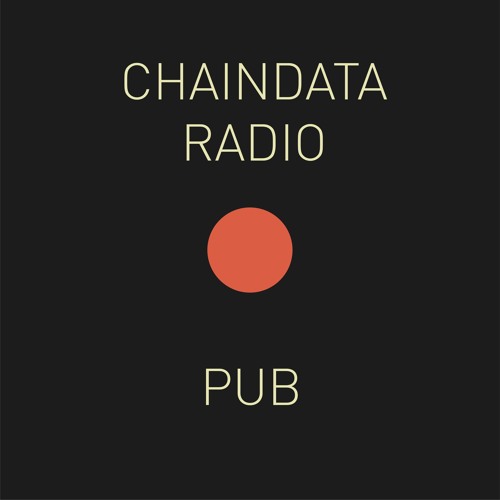 Chaindata Radio 18 – Pub 14.02.23