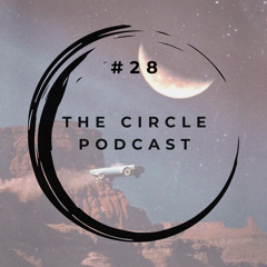 Mayro presents - The Circle Podcast 028 (Youtube Streaming)