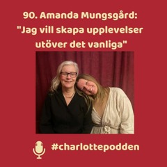 90 Amanda Mungsgård öppnar för mysteriet