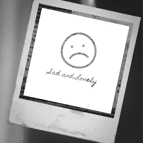 SAD! and Lonely Again