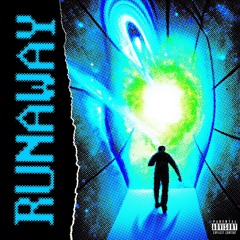 runaway ft. dro! (prod. fantom)