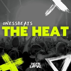 Onessbeats - The Heat [OUT NOW]