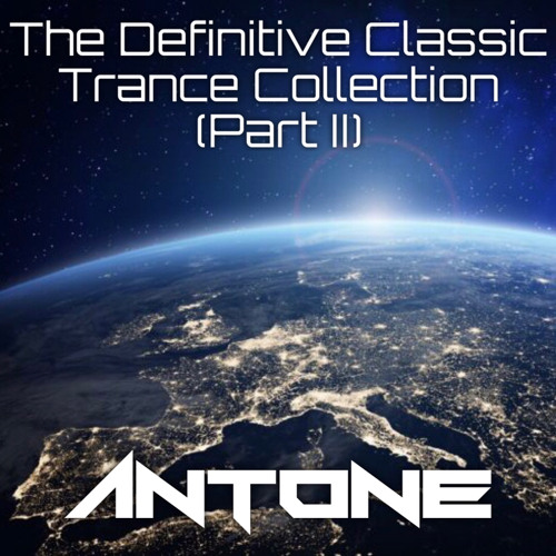 The Definitive Classic Trance Collection (Part II)