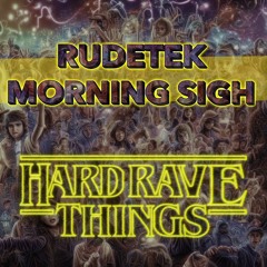 RudeTek - Morning Sigh