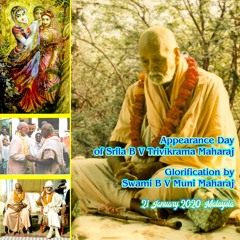 21 January, 2020- Glorification on Appearance Day Of Srila Trivikrama Maharaj, Malasiya.MP3