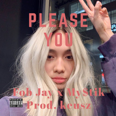 Please You(feat. My$tik) [Prod. keusz]