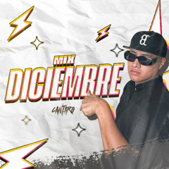 🚨MIX DICIEMBRE - CANTARO DJ (KHE, SE ME OLVIDA, MÍRAME REMIX, +57)  🚨