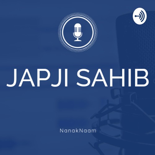 Japji Sahib - Jap Aad Sach Jugaad Sach - Meaning & Translation