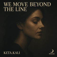 We Move Beyond the Line