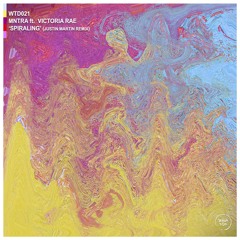 MNTRA - Spiraling ft. Victoria Rae (Justin Martin Remix)